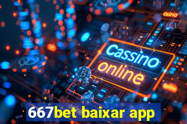 667bet baixar app